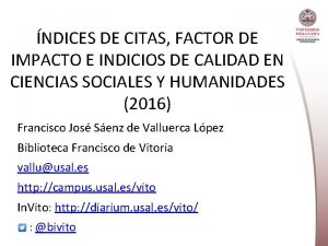 NDICES DE CITAS FACTOR DE IMPACTO E INDICIOS