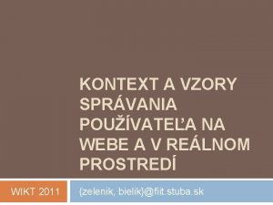 KONTEXT A VZORY SPRVANIA POUVATEA NA WEBE A