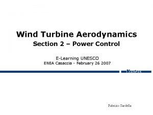 Wind Turbine Aerodynamics Section 2 Power Control ELearning