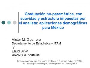 Graduacin noparamtrica con suavidad y estructura impuestas por