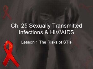 Ch 25 Sexually Transmitted Infections HIVAIDS Lesson 1