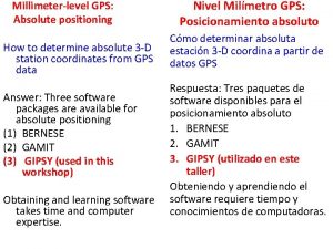 Millimeterlevel GPS Absolute positioning How to determine absolute