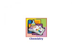Chemistry Session Surface Chemistry2 Session Objectives v Colloids