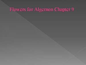 Flowers for Algernon Chapter 9 How does Charlie