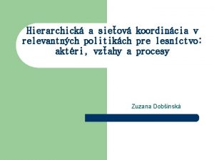 Hierarchick a sieov koordincia v relevantnch politikch pre