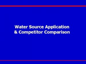 Water Source Application Competitor Comparison Content Water Source