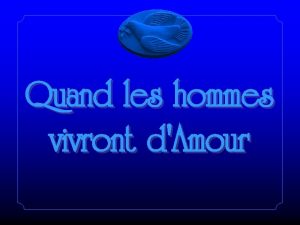 Quand les hommes vivront dAmour Ecrite par Raymond