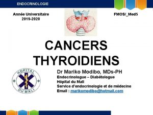 ENDOCRINOLOGIE Anne Universitaire 2019 2020 FMOSMed 5 CANCERS