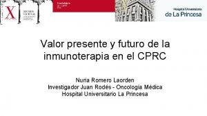 Valor presente y futuro de la inmunoterapia en