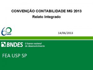 CONVENO CONTABILIDADE MG 2013 Relato Integrado 14062013 FEA