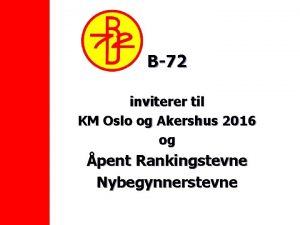 B72 inviterer til KM Oslo og Akershus 2016
