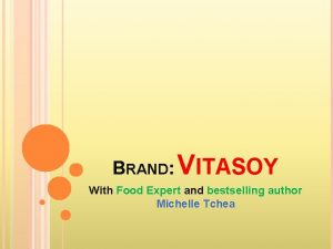 BRAND VITASOY With Food Expert and bestselling author