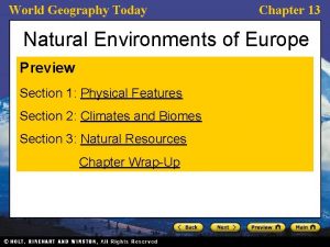 World Geography Today Chapter 13 Natural Environments of