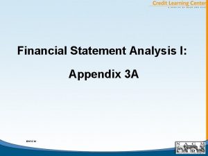 Financial Statement Analysis I Appendix 3 A NACM