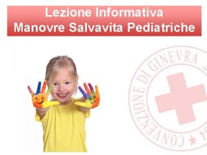 Lezione Informativa Manovre Salvavita Pediatriche Magro Jacopo Croce