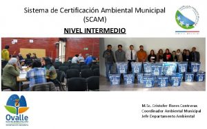 Sistema de Certificacin Ambiental Municipal SCAM NIVEL INTERMEDIO