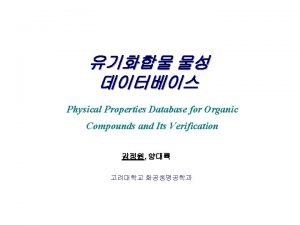 Physical Properties Database for Organic Compounds and Its