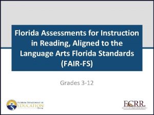 Florida Assessments for Instruction in Reading Aligned to
