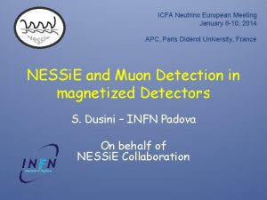 ICFA Neutrino European Meeting January 8 10 2014