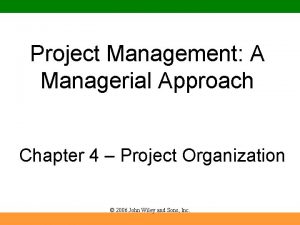 Project Management A Managerial Approach Chapter 4 Project