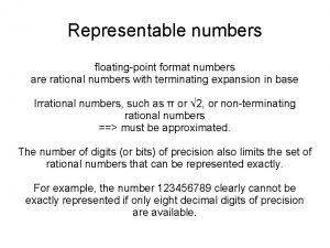 Representable numbers floatingpoint format numbers are rational numbers