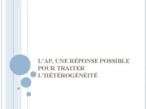 LAP UNE RPONSE POSSIBLE POUR TRAITER LHTROGNIT EXTRAIT