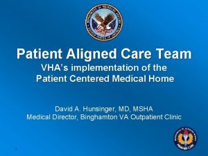 Patient Aligned Care Team VHAs implementation of the