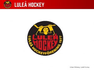 Urban Wikberg Lule Hockey U 16 RET Tvpucken