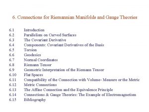 6 Connections for Riemannian Manifolds and Gauge Theories