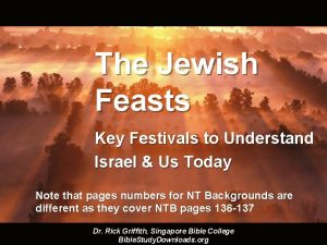 The Jewish Feasts Key Festivals to Understand Israel