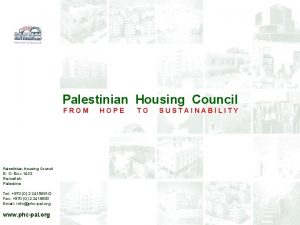 Palestinian Housing Council FROM Palestinian Housing Council B