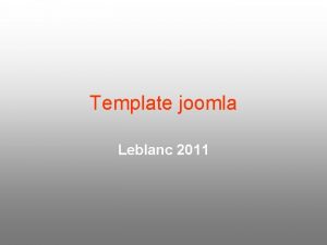 Template joomla Leblanc 2011 Beez Joomla CMS Dossier