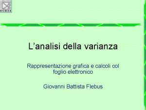 Lanalisi della varianza Rappresentazione grafica e calcoli col