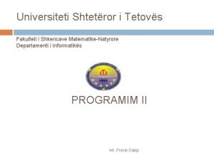 Universiteti Shtetror i Tetovs Fakulteti i Shkencave MatematikeNatyrore