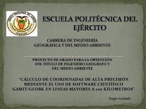 ESCUELA POLITCNICA DEL EJRCITO CARRERA DE INGENIERA GEOGRFICA