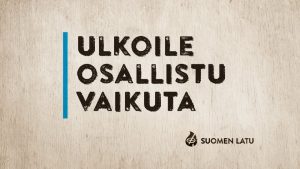 Suomen Ladun avustukset jsenyhdistyksille Suomen Ladun toiminnalliset tuet