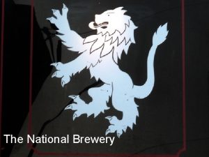 The National Brewery THE NATIONAL BREWERY MMC Big