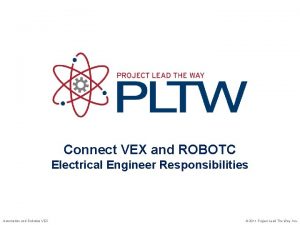 Connect VEX and ROBOTC Electrical Engineer Responsibilities Automation