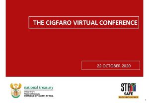 THE CIGFARO VIRTUAL CONFERENCE 22 OCTOBER 2020 1