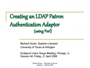 Creating an LDAP Patron Authentication Adaptor using Perl
