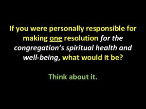 If you were personally responsible for making one