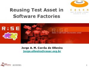 Reusing Test Asset in Software Factories Jorge A