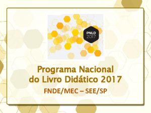 Programa Nacional do Livro Didtico 2017 FNDEMEC SEESP