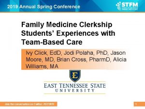 2019 Annual Spring Conference Family Medicine Clerkship Students
