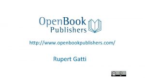 http www openbookpublishers com Rupert Gatti https www