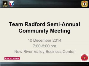 Team Radford SemiAnnual Community Meeting 10 December 2014