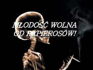 MODO WOLNA OD PAPIEROSW Jeden palacz na czterech