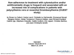 Nonadherence to treatment with cytoreductive andor antithrombotic drugs