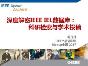 IEEE The Institute of Electrical and Electronics Engineers