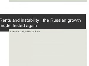 Rents and instability the Russian growth model tested